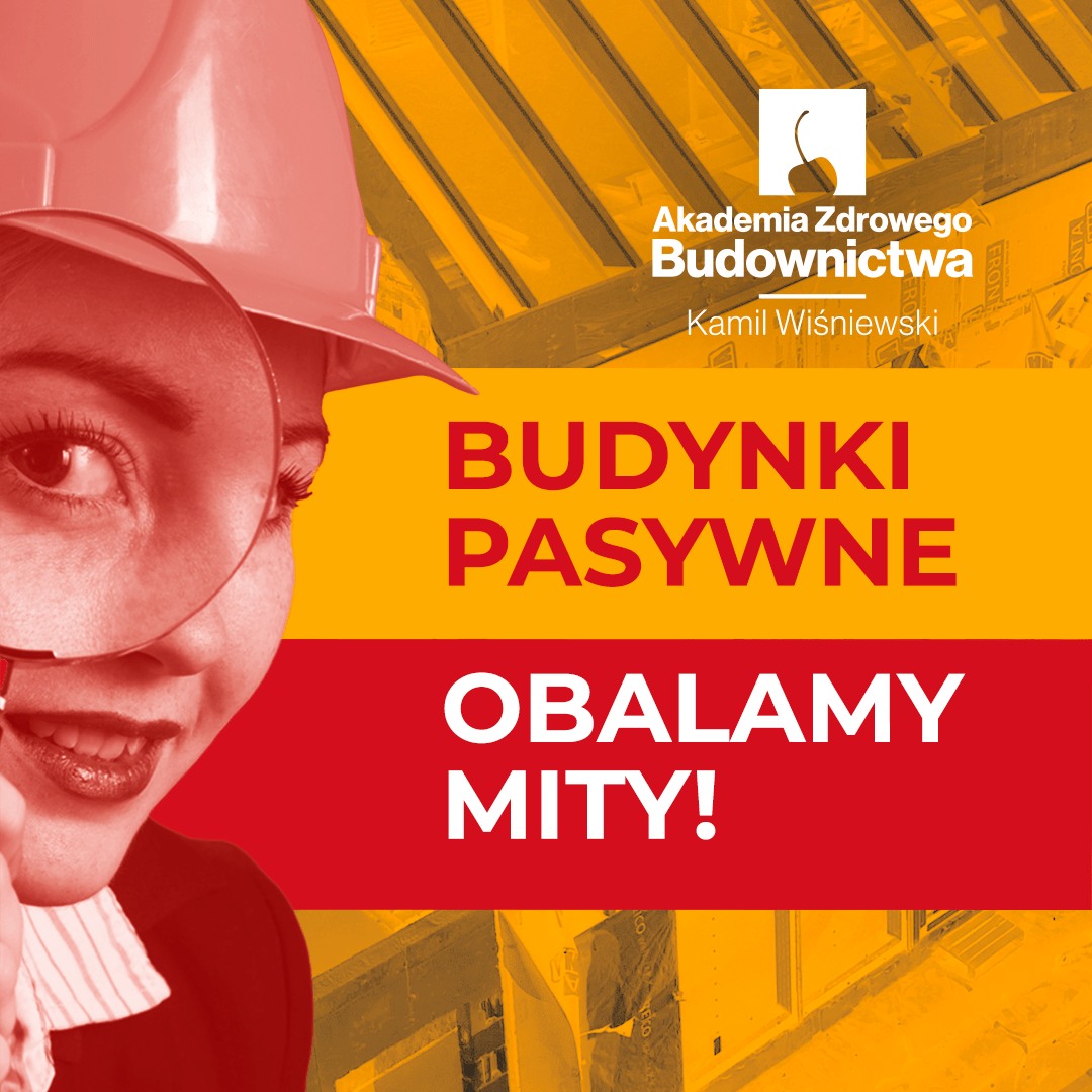 Cała prawda o budynkach pasywnych